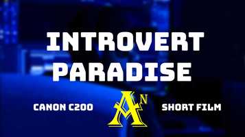Free download INTROVERT PARADISE | SHORT FILM | CANON C200 | AMBITIOUS NATURE video and edit with RedcoolMedia movie maker MovieStudio video editor online and AudioStudio audio editor onlin