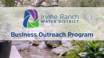 Free download IRWD Business Outreach Program video and edit with RedcoolMedia movie maker MovieStudio video editor online and AudioStudio audio editor onlin