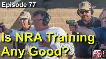 Free download Is NRA Training Any Good? - Podcast Episode 77 video and edit with RedcoolMedia movie maker MovieStudio video editor online and AudioStudio audio editor onlin