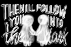 Free download I Will Follow You Into The Dark - Lyric Animation video and edit with RedcoolMedia movie maker MovieStudio video editor online and AudioStudio audio editor onlin
