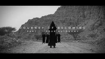 Free download Journey of Becoming | Part I - Your Autonomy video and edit with RedcoolMedia movie maker MovieStudio video editor online and AudioStudio audio editor onlin
