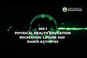 Free download JSS 1 PHYSICAL HEALTH EDUCATION Recreation, Leisure and  Dance Activities.mp4 video and edit with RedcoolMedia movie maker MovieStudio video editor online and AudioStudio audio editor onlin