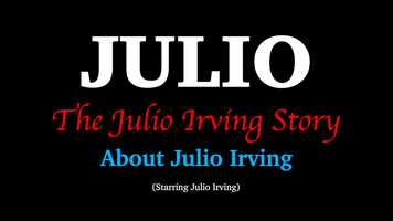 Free download JULIO: The Julio Irving Story About Julio Irving Trailer video and edit with RedcoolMedia movie maker MovieStudio video editor online and AudioStudio audio editor onlin