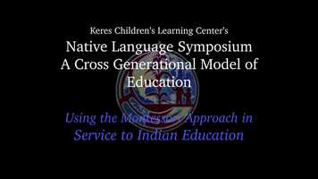 Free download KCLCs Native Language Symposium 2019: Using the Montessori Approach in Service to Indian Education video and edit with RedcoolMedia movie maker MovieStudio video editor online and AudioStudio audio editor onlin