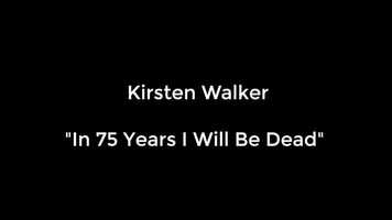 Free download Kirsten Walker In 75 Years I Will Be Dead Residency Trailer video and edit with RedcoolMedia movie maker MovieStudio video editor online and AudioStudio audio editor onlin