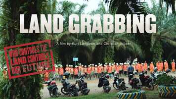 Free download Land Grabbing - Trailer video and edit with RedcoolMedia movie maker MovieStudio video editor online and AudioStudio audio editor onlin