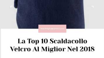 Free download La Top 10 Scaldacollo Velcro Al Miglior Nel 2021 video and edit with RedcoolMedia movie maker MovieStudio video editor online and AudioStudio audio editor onlin