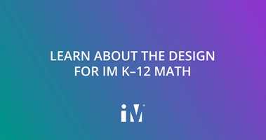 Free download Learn about the design for IM K-12 Math problem-based curriculum video and edit with RedcoolMedia movie maker MovieStudio video editor online and AudioStudio audio editor onlin