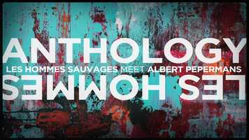 Free download Les Hommes Sauvage + Albert Pepermans Anthology Trailer video and edit with RedcoolMedia movie maker MovieStudio video editor online and AudioStudio audio editor onlin