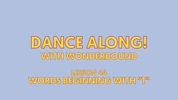 Free download Lesson 44 | Words beginning with T | Dance by Damien Patterson  Morgan Sicklick | Music by Jahzzar video and edit with RedcoolMedia movie maker MovieStudio video editor online and AudioStudio audio editor onlin