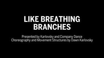 Free download Like Breathing Branches by Karlovsky  Company Dance video and edit with RedcoolMedia movie maker MovieStudio video editor online and AudioStudio audio editor onlin