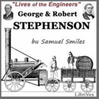 Free download Lives of the Engineers (George and Robert Stephenson). audio book and edit with RedcoolMedia movie maker MovieStudio video editor online and AudioStudio audio editor onlin