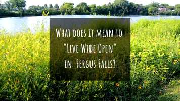 Free download Live Wide Open in Fergus Falls video and edit with RedcoolMedia movie maker MovieStudio video editor online and AudioStudio audio editor onlin