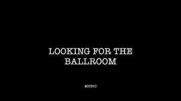 Free download Looking for the Ballroom video and edit with RedcoolMedia movie maker MovieStudio video editor online and AudioStudio audio editor onlin