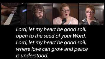 Free download Lord Let My Heart be Good Soil by Handt Hanson video and edit with RedcoolMedia movie maker MovieStudio video editor online and AudioStudio audio editor onlin