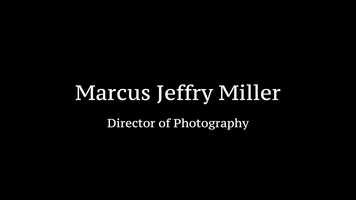 Free download Marcus Jeffry Miller DP Reel video and edit with RedcoolMedia movie maker MovieStudio video editor online and AudioStudio audio editor onlin