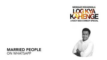 Free download Married People and Whatsapp Groups - Miqdaad Dohadwala Comedy video and edit with RedcoolMedia movie maker MovieStudio video editor online and AudioStudio audio editor onlin