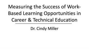 Free download Measuring the Success of Work-Based Learning Opportunities in Career  Technical Education video and edit with RedcoolMedia movie maker MovieStudio video editor online and AudioStudio audio editor onlin