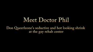Free download Meet Don Queerleones seductive and hot looking shrink, Doctor Phil. video and edit with RedcoolMedia movie maker MovieStudio video editor online and AudioStudio audio editor onlin