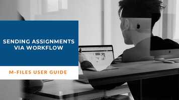 Free download M Files Administrator: Sending Assignments Via Workflow | Intelligent Information Management video and edit with RedcoolMedia movie maker MovieStudio video editor online and AudioStudio audio editor onlin
