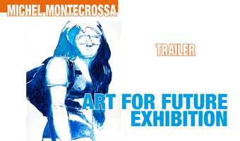 Free download Michel Montecrossas Art for Future Exhibition, Trailer video and edit with RedcoolMedia movie maker MovieStudio video editor online and AudioStudio audio editor onlin