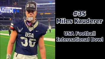 Free download Miles Kauderer - USA Football International Bowl video and edit with RedcoolMedia movie maker MovieStudio video editor online and AudioStudio audio editor onlin