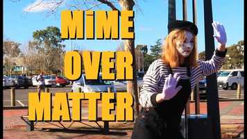 Free download Mime Over Matter video and edit with RedcoolMedia movie maker MovieStudio video editor online and AudioStudio audio editor onlin