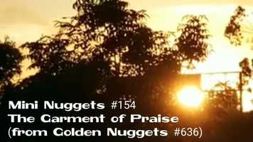 Free download Mini Nuggets #154 (Bible Study Only - Min Fitz - The Garment of Praise (2019) video and edit with RedcoolMedia movie maker MovieStudio video editor online and AudioStudio audio editor onlin