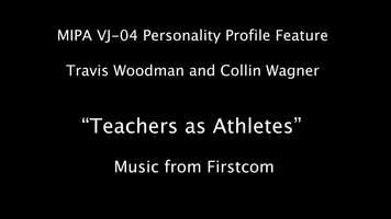 Free download MIPA VJ-04 Personality Profile - Teachers As Athletes video and edit with RedcoolMedia movie maker MovieStudio video editor online and AudioStudio audio editor onlin