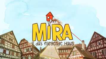 Free download MIRA  das fliegende Haus | Der Film video and edit with RedcoolMedia movie maker MovieStudio video editor online and AudioStudio audio editor onlin