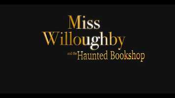 Free download Miss Willoughby and the Haunted Bookshop Trailer video and edit with RedcoolMedia movie maker MovieStudio video editor online and AudioStudio audio editor onlin