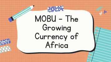 Free download MOBU - The Growing Currency of Africa.mp4 video and edit with RedcoolMedia movie maker MovieStudio video editor online and AudioStudio audio editor onlin