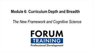 Free download Module 6 Curriculum Depth and Breadth - The New Framework and Cognitive Science_1 video and edit with RedcoolMedia movie maker MovieStudio video editor online and AudioStudio audio editor onlin