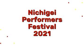 Free download Nichigei Performers Fes. 2021 Trailer video and edit with RedcoolMedia movie maker MovieStudio video editor online and AudioStudio audio editor onlin