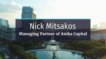 Free download Nick Mitsakos Managing Partner of Anika Capital video and edit with RedcoolMedia movie maker MovieStudio video editor online and AudioStudio audio editor onlin