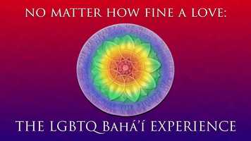 Free download No Matter How Fine a Love: The LGBTQ Bahʼ Experience Trailer 2 video and edit with RedcoolMedia movie maker MovieStudio video editor online and AudioStudio audio editor onlin