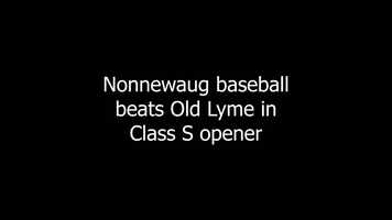 Free download Nonnewaug baseball beats Old Lyme in Class S opener video and edit with RedcoolMedia movie maker MovieStudio video editor online and AudioStudio audio editor onlin