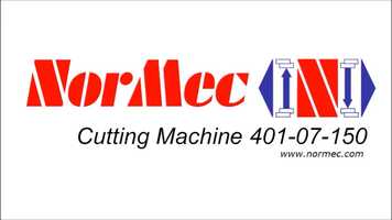 Free download NorMec Cutting machine 401-07-150 video and edit with RedcoolMedia movie maker MovieStudio video editor online and AudioStudio audio editor onlin