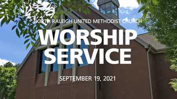 Free download NRUMC Worship September 19, 2021 video and edit with RedcoolMedia movie maker MovieStudio video editor online and AudioStudio audio editor onlin