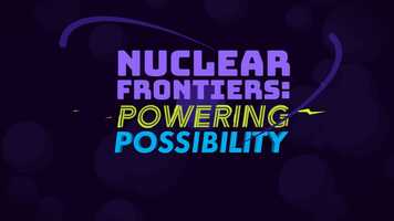 Free download Nuclear Frontiers: Powering Possibility (Virtual Field Trip) video and edit with RedcoolMedia movie maker MovieStudio video editor online and AudioStudio audio editor onlin