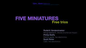 Free download O_M Session 14 Aug 21 - Free trios - 01  Five_Miniatures video and edit with RedcoolMedia movie maker MovieStudio video editor online and AudioStudio audio editor onlin