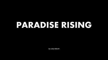Free download PARADISE RISING by Judy Abbott, Music: Stand by Me by Music Travel Love video and edit with RedcoolMedia movie maker MovieStudio video editor online and AudioStudio audio editor onlin