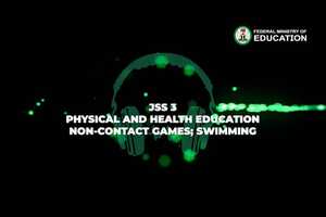 Free download Physical And Health Education-Non-Contact Games Swimming-Jss 3-1 video and edit with RedcoolMedia movie maker MovieStudio video editor online and AudioStudio audio editor onlin