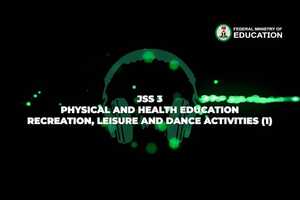 Free download Physical And Health Education-Recreation, Leisure And Dance Activities (1)-Jss 3-1 video and edit with RedcoolMedia movie maker MovieStudio video editor online and AudioStudio audio editor onlin