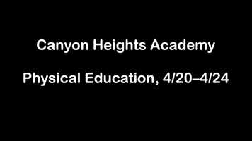 Free download Physical Education 4/20 - 4/24 video and edit with RedcoolMedia movie maker MovieStudio video editor online and AudioStudio audio editor onlin