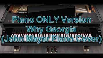 Free download Piano ONLY Version - Why Georgia (John Mayer Piano Cover) video and edit with RedcoolMedia movie maker MovieStudio video editor online and AudioStudio audio editor onlin