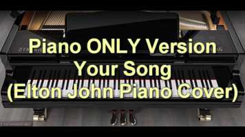 Free download Piano ONLY Version - Your Song (Elton John) video and edit with RedcoolMedia movie maker MovieStudio video editor online and AudioStudio audio editor onlin