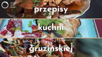 Free download Poznaj Smak Gruzji - trailer video and edit with RedcoolMedia movie maker MovieStudio video editor online and AudioStudio audio editor onlin