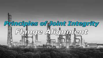 Free download Principles of Joint Integrity - Flange Alignment (Episode 3) video and edit with RedcoolMedia movie maker MovieStudio video editor online and AudioStudio audio editor onlin