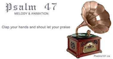 Free download Psalm 047 Clap your hands and shout let your praise ring out video and edit with RedcoolMedia movie maker MovieStudio video editor online and AudioStudio audio editor onlin